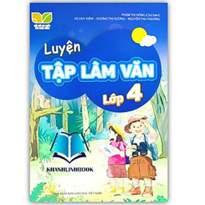 Sách - Luyện tập làm văn lớp 4 (Kết nối tri thức với cuộc sống)