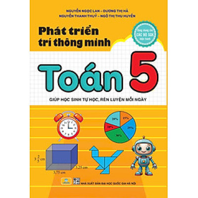 Sách - Phát Triển Trí Thông Minh Toán 5 - Giúp học sinh tự học, rèn luyện mỗi ngày - ndbooks