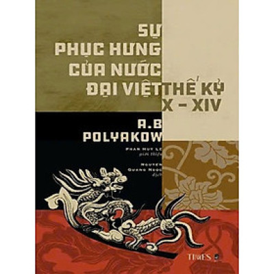 Sự Phục Hưng Của Nước Đại Việt Thế Kỉ X – XIV
