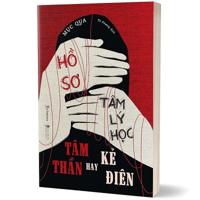 Sách AZ - Hồ Sơ Tâm Lý Học - Tâm Thần Hay Kẻ Điên (Tặng Sổ Tay)