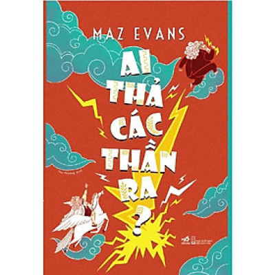 Sách Ai thả các thần ra? (Who let the Gods out?) - Tập 1 series của Maz Evans - Nhã Nam - BẢN QUYỀN