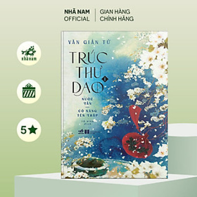 Sách - Trúc thư dao (Tập 1) - Nước Tần: Có nàng tên Thập - Nhã Nam Official