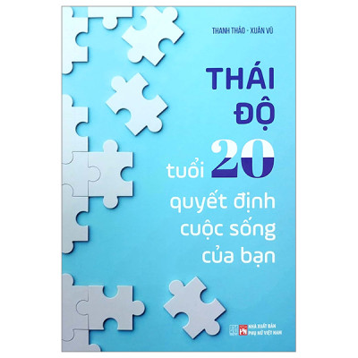 Thái Độ Tuổi 20 Quyết Định Cuộc Sống Của Bạn (ĐT)