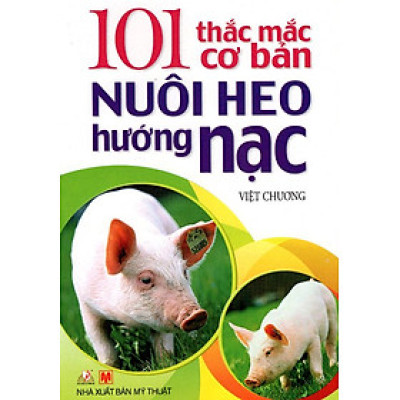 101 Thắc Mắc Cơ Bản Nuôi Heo Hướng Nạc