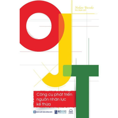 Sách - OJT - Công Cụ Phát Triển Nguồn Nhân Lực Kế Thừa - MCBooks