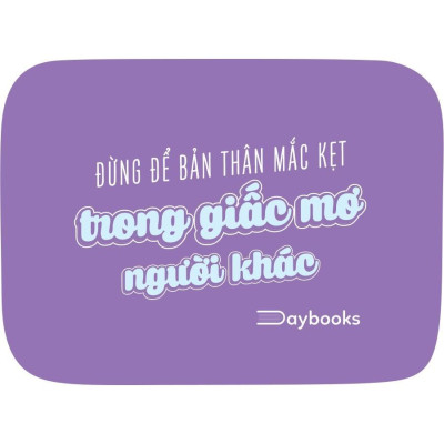 Sách - Đừng Để Bản Thân Mắc Kẹt Trong Giấc Mơ Người Khác - AZ Việt Nam