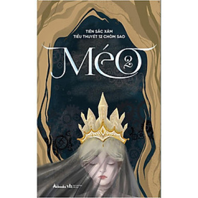 Sách - Méo - Tiểu Thuyết 12 Chòm Sao - Tập 2 - Tiên Sắc Xám - AZ Việt Nam