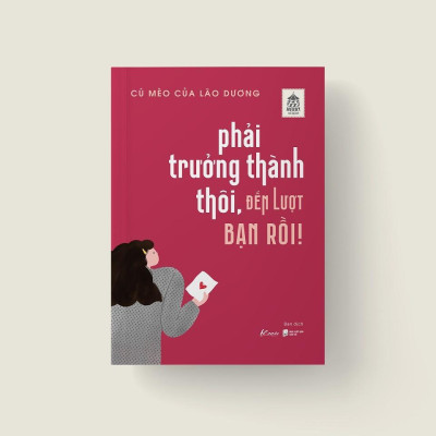 Sách - Phải Trưởng Thành Thôi, Đến Lượt Bạn Rồi - AZ Việt Nam