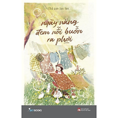 Sách - Ngày Nắng Đem Nỗi Buồn Ra Phơi - AZ Việt Nam