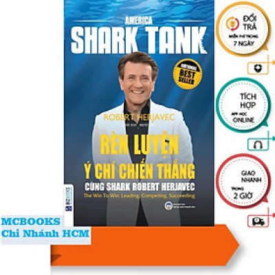 Sách - Rèn Luyện Ý Chí Chiến Thắng Cùng Shark Robert Herjavec - MCBooks