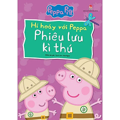 Hí Hoáy Với Peppa - Phiêu Lưu Kì Thú