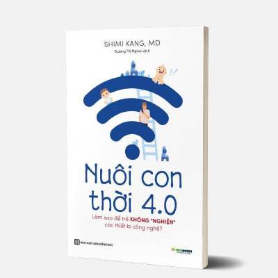 Sách - Nuôi Con 4.0 - Làm Thế Nào Để Trẻ Không Bị Nghiện Thiết Bị Công Nghệ - MCBooks
