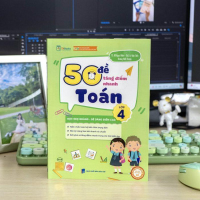 Sách - 50 Đề Tăng Điểm Nhanh Toán Lớp 4 - MCBooks