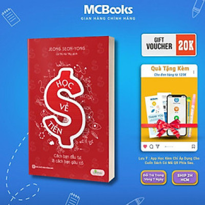 Sách - Học Về Tiền - Cách Bạn Đầu Tư Là Cách Bạn Giàu Có - MCBooks