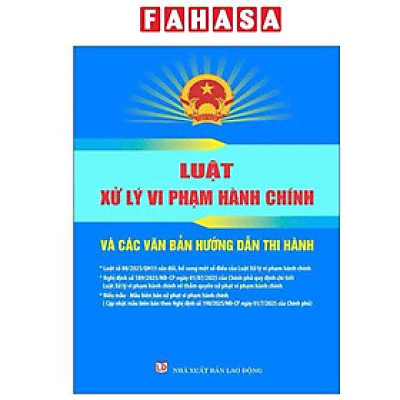 Sách - Luật Xử Lý Vi Phạm Hành Chính Và Các Văn Bản Hướng Dẫn Thi Hành