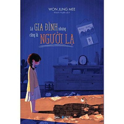 Sách - Là Gia Đình Nhưng Cũng Là Người Lạ - AZ Việt Nam