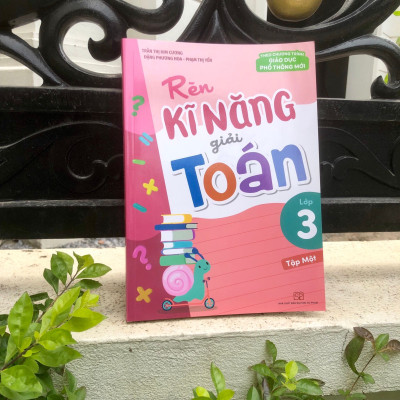 Sách: Combo Tuyển Chọn Đề Ôn Luyện Và Tự Kiểm Tra Toán Lớp 3 + Rèn Kĩ Năng Giải Toán Lớp 3 (Tập 1 + Tập 2)