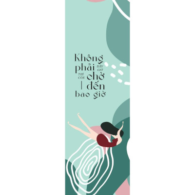 Sách - Không Phải Bây Giờ Thì Còn Chờ Đến Bao Giờ - AZ Việt Nam