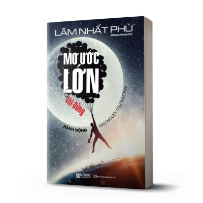 Sách - Mơ Ước Lớn - Thì Đừng Hành Động Như Người Tầm Thường - MCBooks