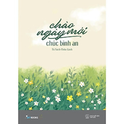 Sách - Chào Ngày Mới, Chúc Bình An - AZ Việt Nam