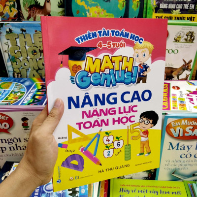 Thiên Tài Toán Học ( 4-5 Tuổi) - Nâng Cao Năng Lực Toán Học