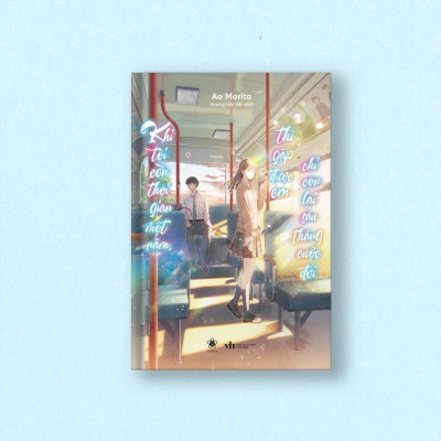 Sách - Khi Tôi Còn Thời Gian Một Năm, Thì Gặp Được Em Chỉ Còn Lại Sáu Tháng Cuộc Đời - AZ Việt Nam