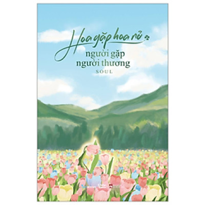 Hoa Gặp Hoa Nở - Người Gặp Người Thương - AZ 