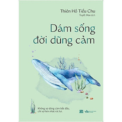 Sách - Dám Sống Đời Dũng Cảm - AZ Việt Nam