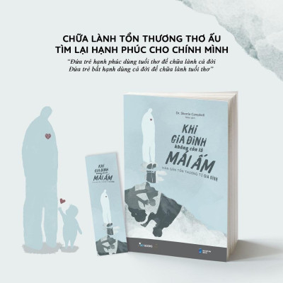 Sách - Khi Gia Đình Không Còn Là Mái Ấm - AZ Việt Nam
