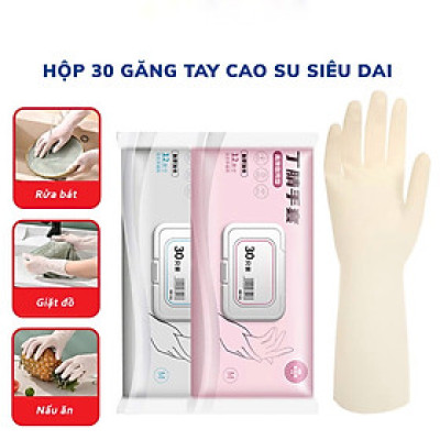 Găng tay cao su siêu dai làm bếp nấu ăn rửa chén, hộp 30 bao tay nhà bếp đa năng tái sử dụng nhiều lần