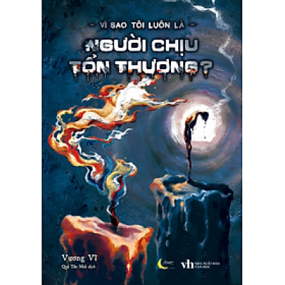 Vì Sao Tôi Luôn Là Người Chịu Tổn Thương? - Bản Quyền