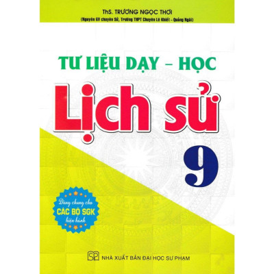 Sách - Tư Liệu Dạy Học - Lịch Sử + Địa Lí Lớp 9 - Dùng Chung Cho Các Bộ SGK Hiện Hành - Hồng Ân