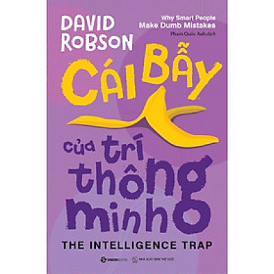 Cuốn Sách Giúp Phát Triển Tư Duy- Cái Bẫy Của Trí Thông Minh