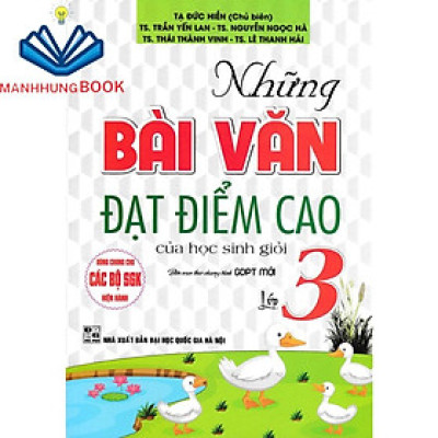 sách - những bài văn đạt điểm cao của học sinh giỏi lớp 3 (dùng chung cho các sgk mới hiện hành)