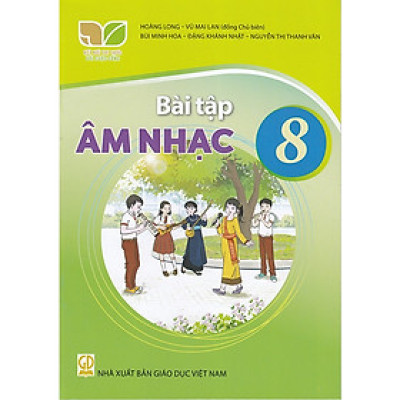 Sách Bài Tập Âm Nhạc 8- Kết Nối Tri Thức Với Cuộc Sống (Kèm Nilon bọc Sách)