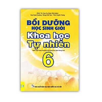 Sách - Bồi Dưỡng Học Sinh Giỏi Khoa Học Tự Nhiên Lớp 6 ( Biên Soạn Theo Chương Trình GDPT Mới )