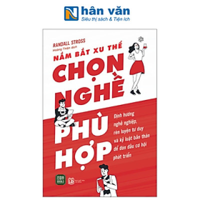 Nắm Bắt Xu Thế - Chọn Nghề Phù Hợp