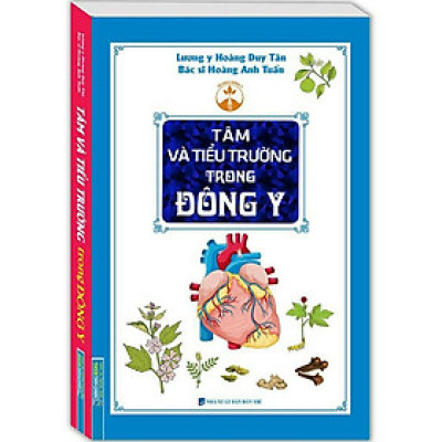 Tâm Và Tiểu Trường Trong Đông Y