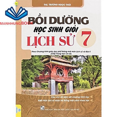 Sách - Bồi Dưỡng Học Sinh Giỏi Lịch Sử 7 (Theo chương trình GDPT mới)