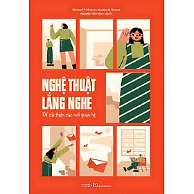 Nghệ Thuật Lắng Nghe Để Cải Thiện Các Mối Quan Hệ - ML