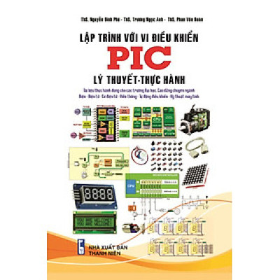 Lập Trình Với Vi Điều Khiển PIC - Lý Thuyết - Thực Hành (STK)