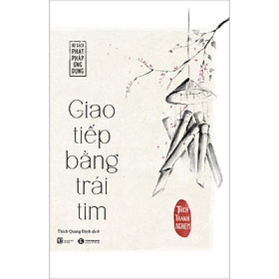 Giao Tiếp Bằng Trái Tim (Tái bản)