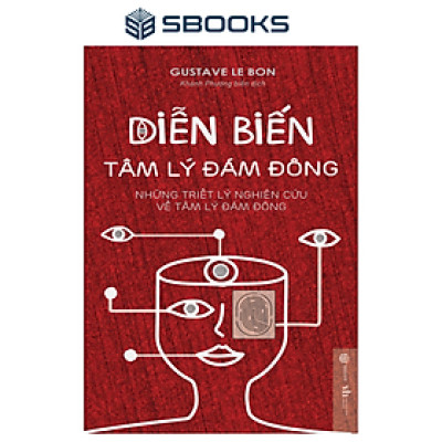 Sách - Diễn Biến Tâm Lý Đám Đông - SBOOKS