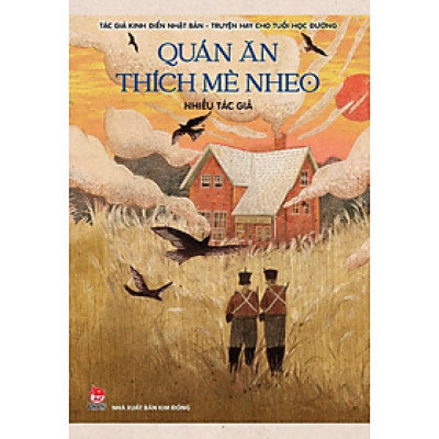 Sách - Tác giả kinh điển Nhật Bản - Truyện hay cho tuổi học đường - Tập 4: Quán ăn thích mè nheo