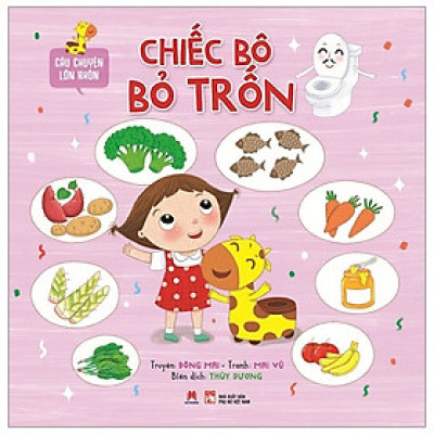 Câu chuyện lớn khôn - Chiếc bô bỏ trốn
