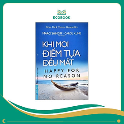 Sách Khi mọi điểm tựa đều mất - Marci Shimoff & Carol Kline