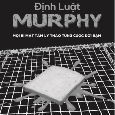 Định Luật Murphy - Mọi Bí Mật Tâm Lý Thao Túng Cuộc Đời Bạn