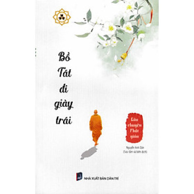 Bồ Tát Đi Giày Trái - Câu Chuyện Phật Giáo - VN