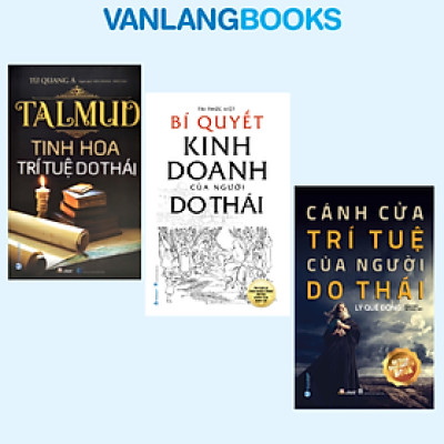Combo 3 Cuốn Talmud Tinh Hoa Trí Tuệ Do Thái + Cánh Cửa Trí Tuệ Của Người Do Thái + Bí Quyết Kinh Doanh Của Người Do Thái - Vanlangbooks