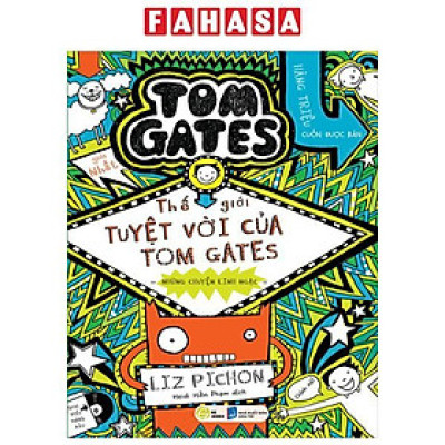 Sách - Thế Giới Tuyệt Vời Của Tom Gates - Những Chuyện Kinh Ngạc